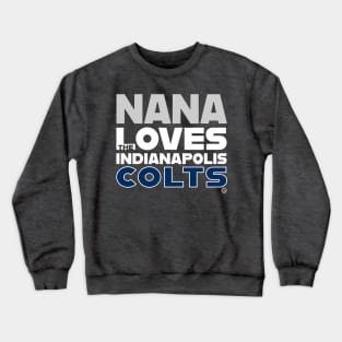 Nana Loves the Baltimore Colts Crewneck Sweatshirt